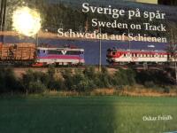 Sverige p&aring; sp&aring;r : Sweden on track = Schweden auf Schienen