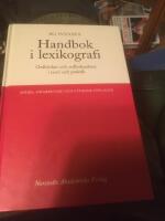 Handbok i lexikografi : Ordb&ouml;cker i teori och praktik