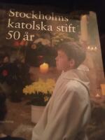 Stockholms katolska stift 50 &aring;r