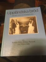 Uppl&auml;ndska br&ouml;d : recept och kulturhistoria