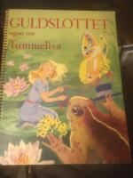 Guldslottet sagan om tummelisa,illustrerad av Gunila Stierngranat