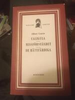 Caligula-missf&ouml;rst&aring;ndet - de r&auml;ttf&auml;rdiga 