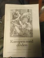 Kampen med d&ouml;den : en studie &ouml;ver Strindbergs D&ouml;dsdansen = The struggle with Death : a study of Strindberg's "The dance of Death"