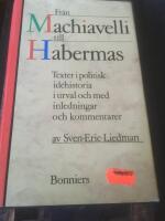 Fr&aring;n Machiavelli till Habermas : texter i politisk id&eacute;historia