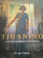 Tjusning : om Rackenkonstn&auml;rerna