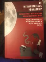 De intellektuellas f&ouml;rr&auml;deri? : intellektuellt utbyte mellan Sverige och Tredje riket