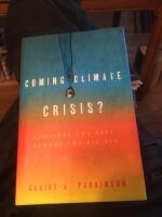 Coming climate crisis? - consider the past, beware the big fix