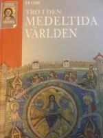 Tro i den medeltida v&auml;rlden