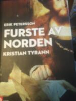 Furste av Norden : Kristian Tyrann