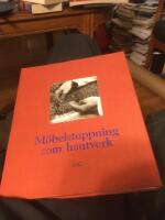 M&ouml;belstoppning som hantverk