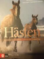 Hästen : beteende, utfodring, fysiologi, anatomi