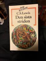 Den sista striden : [den sjunde ber&auml;ttelsen om landet Narnia]