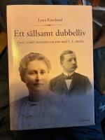 Ett s&auml;llsamt dubbelliv : Gurli Linders memoarer om &aring;ren med S. A. Andr&eacute;e