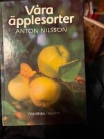 V&aring;ra &auml;pplesorter : deras historia, egenskaper och k&auml;nnetecken