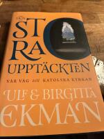 Den stora uppt&auml;ckten : v&aring;r v&auml;g till Katolska kyrkan