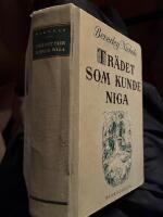 Tr&auml;det som kunde niga