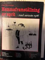 Hemmaframst&auml;llning av sprit : (nya hembr&auml;nningsboken) : [med senaste nytt!]