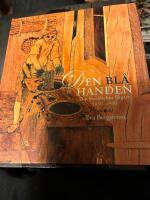 Den bl&aring; handen : om Stockholms f&auml;rgare 1650-1900
