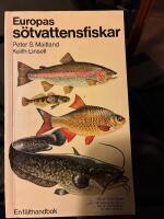 Europas s&ouml;tvattensfiskar : en f&auml;lthandbok