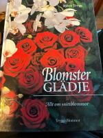 Blomstergl&auml;dje : allt om snittblommor