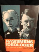 Rasismens ideologer : fr&aring;n Gobineau till Hitler