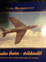 Hawker Hunter - stridsberedd! : om livet i det svenska flygvapnet p&aring; 50-talet