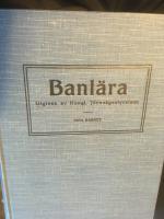 Banl&auml;ra, j&auml;rnv&auml;gars byggnad och underh&aring;ll 1:sta bandet