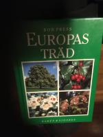 Europas tr&auml;d : en f&auml;lthandbok