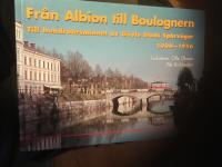 Fr&aring;n Albion till Boulognern : till hundra&aring;rsminnet av G&auml;vle Stads Sp&aring;rv&auml;gar 1909-1956