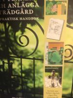 Att planera och anl&auml;gga tr&auml;dg&aring;rd : En praktisk handbok
