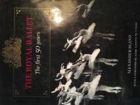 The royal ballet the First 50 years