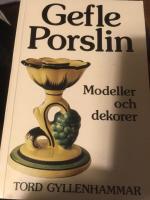 Gefle porslin : modeller och dekorer