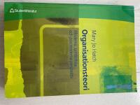 Organisationsteori : Moderna, symboliska och postmoderna perspektiv