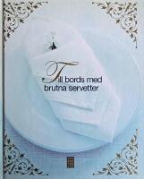 Till bords med brutna servetter