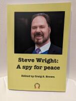 Steve Wright: A spy for peace
