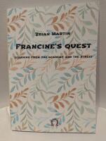 Francine&rsquo;s quest.