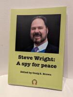 Steve Wright: A spy for peace
