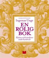 En rolig bok : k&aring;s&ouml;rer och kr&ouml;nik&ouml;rer under hundra &aring;r