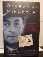 Operation Mincemeat : hur en d&ouml;d man och en bisarr plan lurade nazisterna