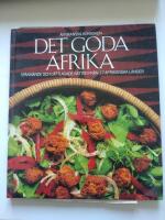 Det goda Afrika : afrikanska kokboken : en kokbok