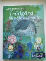 Tr&auml;dg&aring;rd till n&ouml;je och nytta