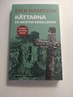 K&auml;ttarna : de kristna rebellerna