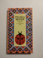 Stramaljbroderi : material, teknik, m&ouml;nster : [en handarbetsbok i f&auml;rg]