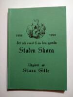 Ett och annat fr&aring;n den gamla staden Skara 1998-1999