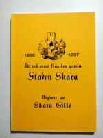 Ett och annat fr&aring;n den gamla staden Skara 1996-1997