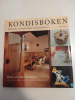 Kondisboken - klassiska svenska kaf&eacute;er och konditorier