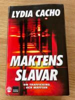 Maktens slavar : om trafficking och maffian