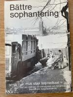 B&auml;ttre sophantering