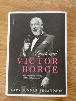Lunch med Victor Borge : med och om och runt omkring v&auml;rldens roligast man