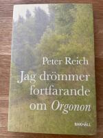 Jag dr&ouml;mmer fortfarande om Orgonon